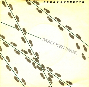 Rocky Burnette - Tired Of Toein' The Line